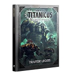 Adeptus Titanicus: Traitor Legios Adeptus Titanicus: Traitor Legios